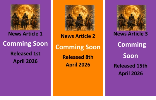 News Article 3  Comming Soon Released 15th April 2026 News Article 2  Comming Soon Released 8th   April 2026 News Article 1 Comming Soon Released 1st    April 2026